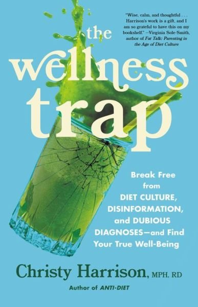 Cover for Christy Harrison · The Wellness Trap (Hardcover bog) (2023)