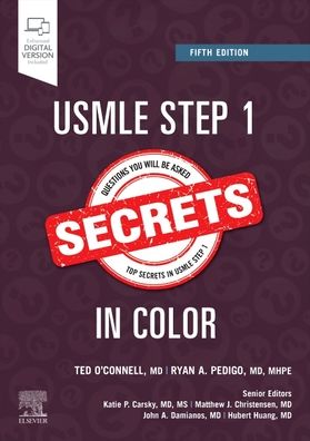 Cover for O'Connell, Theodore X. (Founding Director, Family Medicine, Kaiser Permanente Napa-Solano, Napa; Assistant Clinical Professor, Department of Community and Family Medicine, University of California, San Francisco, School of Medicine, San Francisco, Califor · USMLE Step 1 Secrets in Color - Secrets (Taschenbuch) (2022)