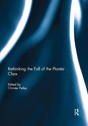 Cover for Rethinking the Fall of the Planter Class (Paperback Book) (2019)
