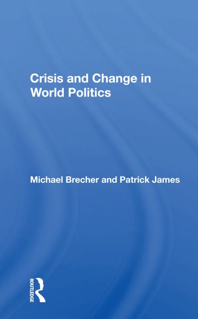 Cover for Michael Brecher · Crisis And Change In World Politics (Paperback Book) (2020)