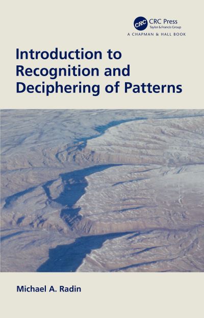 Cover for Radin, Michael A. (Rochester Institute of Technology, USA) · Introduction to Recognition and Deciphering of Patterns (Paperback Book) (2020)