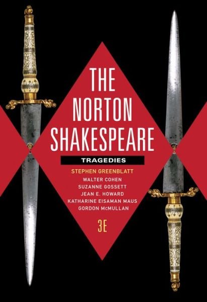 Cover for Stephen Greenblatt · The Norton Shakespeare: Tragedies (Book) [Third edition] (2015)
