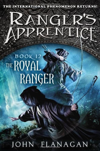 Cover for John A. Flanagan · The Royal Ranger (Ranger's Apprentice ) (Inbunden Bok) (2013)