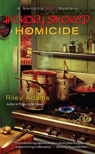 Hickory Smoked Homicide - A Memphis BBQ Mystery - Riley Adams - Books - Penguin Putnam Inc - 9780425244609 - November 1, 2011