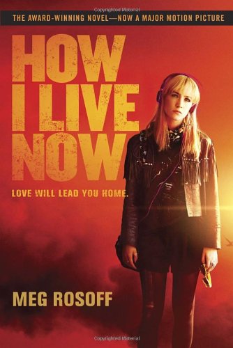 Cover for Meg Rosoff · How I Live Now (Paperback Book) [Reprint edition] (2013)