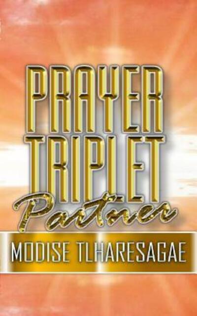 Cover for Modise Tlharesagae · Prayer Tripplet Parner (Paperback Book) (2018)