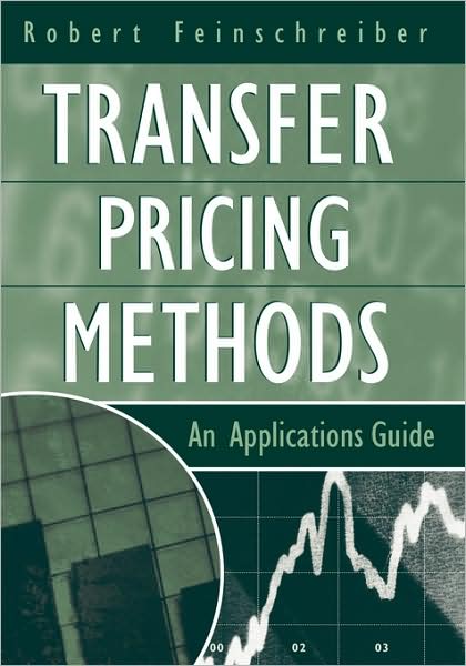 Cover for Feinschreiber, Robert (Feinschreiber &amp; Associates) · Transfer Pricing Methods: An Applications Guide (Innbunden bok) (2004)