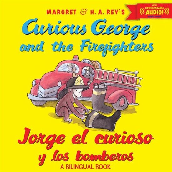 Curious George and the Firefighters / Jorge el curioso y los bomberos: Bilingual English-Spanish - Curious George - H. A. Rey - Livros - HarperCollins - 9780544239609 - 10 de fevereiro de 2015