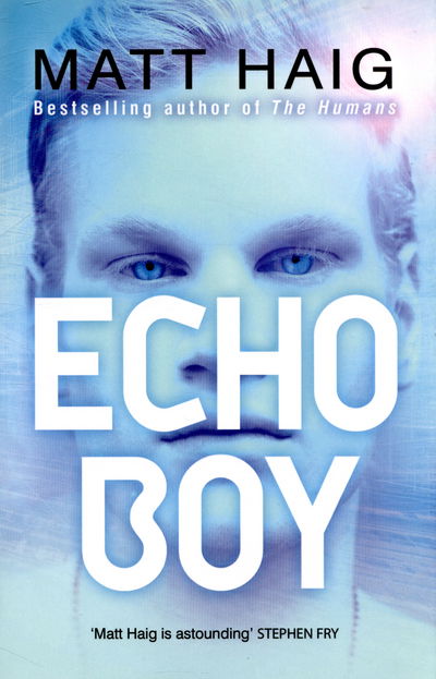 Echo Boy - Matt Haig - Boeken - Penguin Random House Children's UK - 9780552568609 - 26 maart 2015