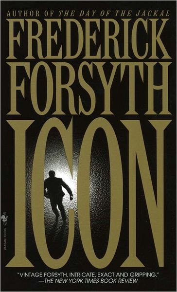 Icon: A Novel - Frederick Forsyth - Bøger - Random House USA Inc - 9780553574609 - 2. september 1997