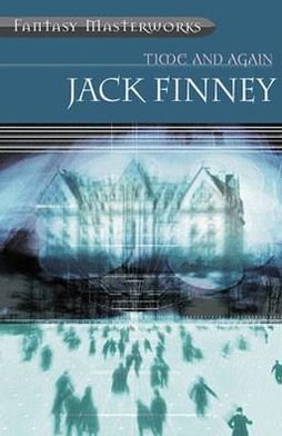 Cover for Jack Finney · Time And Again: Time and Again: Book One - Gateway Essentials (Pocketbok) (2001)