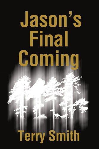 Cover for Terry Smith · Jason's Final Coming (Paperback Book) (2002)