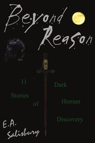 Cover for E. Salisbury · Beyond Reason: 11 Dark Stories of Human Discovery (Paperback Book) (2004)