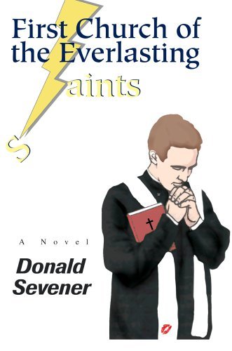 Cover for Donald Sevener · First Church of the Everlasting Aints (Hardcover Book) (2006)