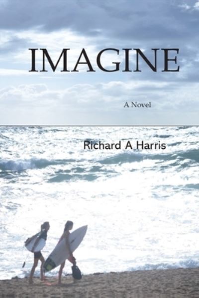 Cover for Richard A Harris · Imagine (Paperback Book) (2021)