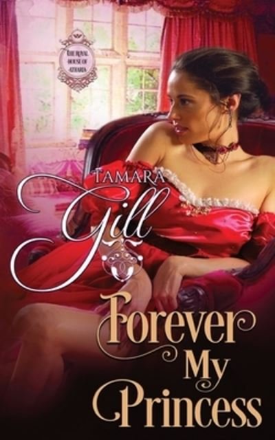 Cover for Tamara Gill · Forever My Princess (Paperback Bog) (2021)