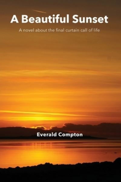 Cover for Everald Compton · A Beautiful Sunset (Pocketbok) (2021)