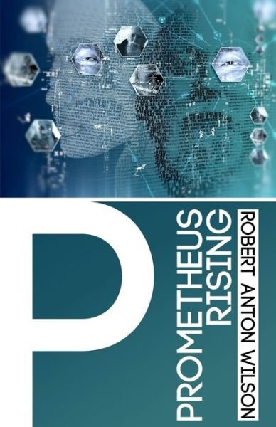 Cover for Robert Anton Wilson · Prometheus Rising (Paperback Book) (2016)
