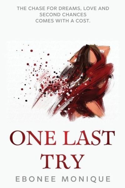 Cover for Ebonee Monique · One Last Try A Novel (Taschenbuch) (2017)