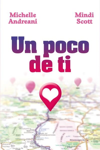 Un Poco de Ti - Michelle Andreani - Books - HarperCollins Espanol - 9780718087609 - November 1, 2016