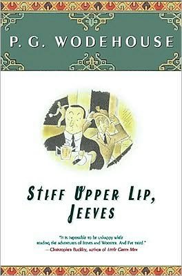 Stiff Upper Lip, Jeeves - P.G. Wodehouse - Bøker - Scribner - 9780743203609 - 1. november 2000