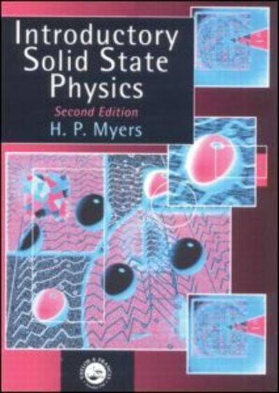 Introductory Solid State Physics - Myers, H.P. (Chalmers University of Technology, Sweden) - Books - Taylor & Francis Ltd - 9780748406609 - April 26, 1997