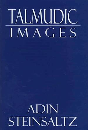 Cover for Adin Steinsaltz · Talmudic Images (Inbunden Bok) (1997)