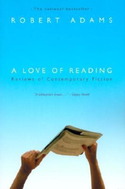 Cover for Robert Adams · A Love of Reading: Reviews of Contemporary Fiction (Paperback Book) (2002)