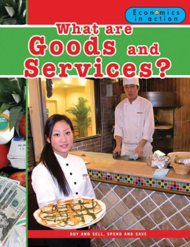 Cover for Carolyn Andrews · What are Goods and Services - Economics in Action (Paperback Book) (2009)