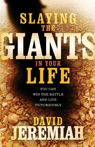 Cover for David Jeremiah · Slaying the Giants in Your Life (Taschenbuch) (2009)