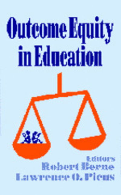 Cover for Robert Berne · Outcome Equity in Education: 1994 AEFA Yearbook - Yearbook of the American Education Finance Association (Hardcover Book) (1996)