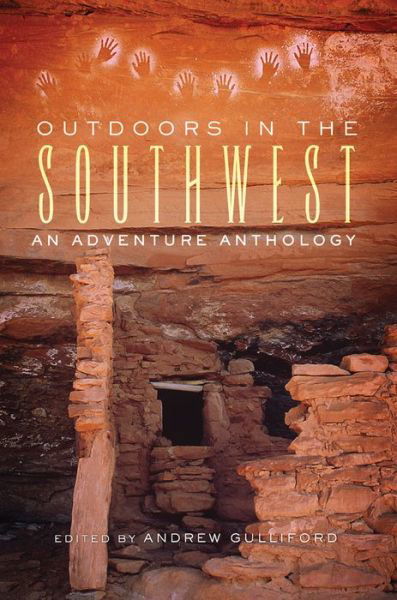 Cover for Andrew Gulliford · Outdoors in the Southwest: An Adventure Anthology (Paperback Book) (2014)