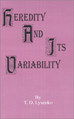 Heredity and Its Variability - T D Lysenko - Libros - University Press of the Pacific - 9780898756609 - 1 de diciembre de 2001