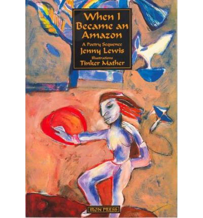 Cover for Jenny Lewis · When I Became an Amazon (Paperback Bog) (1996)