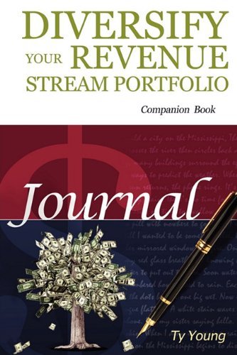 Cover for Ty Young · Diversify Your Revenue Stream Portfolio Journal (Paperback Bog) (2011)