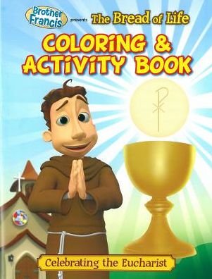 Cover for Herald Entertainment Inc · Coloring &amp; Activity Book: the Bread of Life (Brother Francis) (Paperback Bog) (2013)