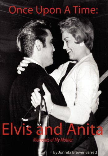 Cover for Jonnita Brewer Barrett · Once Upon A Time: Elvis and Anita (Hardcover Book) (2012)