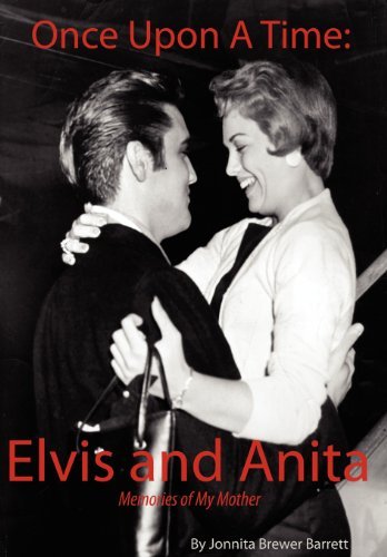 Cover for Jonnita Brewer Barrett · Once Upon A Time: Elvis and Anita (Gebundenes Buch) (2012)