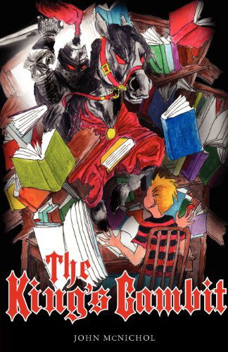 The King's Gambit - John Mcnichol - Books - Hillside Education - 9780988510609 - October 29, 2012