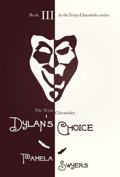 Cover for Pamela Swyers · Dylan's Choice (Hardcover Book) (2013)