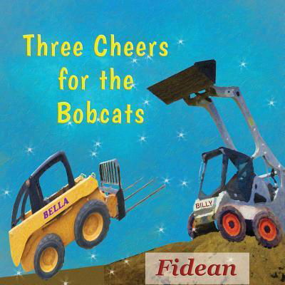 Cover for Fidean · Three Cheers for the Bobcats (Paperback Book) (2015)