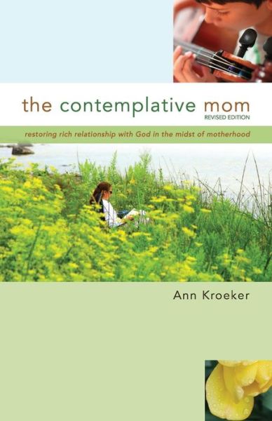 Cover for Ann Kroeker · The Contemplative Mom (Paperback Book) (2016)