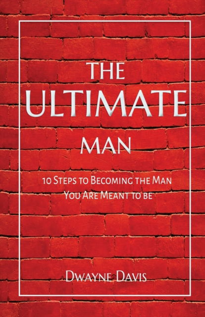 Cover for Dwayne Davis · The Ultimate Man (Paperback Book) (2017)