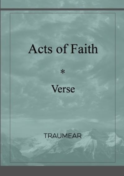 Cover for Traumear · Acts of Faith (Paperback Bog) (2021)