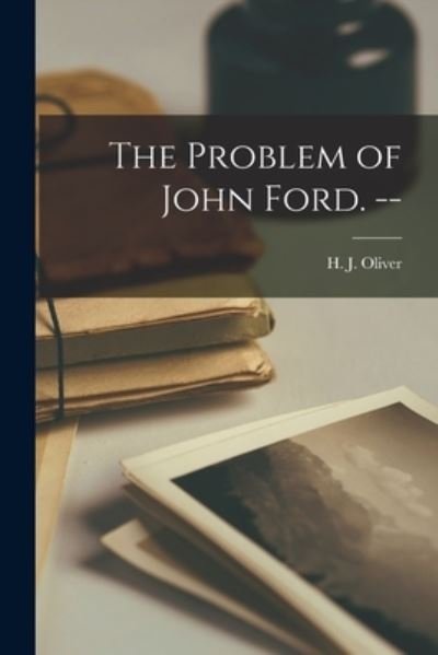 Cover for H J (Harold James) Oliver · The Problem of John Ford. -- (Pocketbok) (2021)