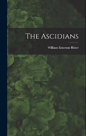 Cover for William Emerson Ritter · Ascidians (Book) (2022)