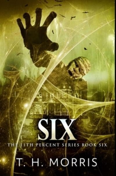 Cover for T H Morris · Six (Hardcover bog) (2021)