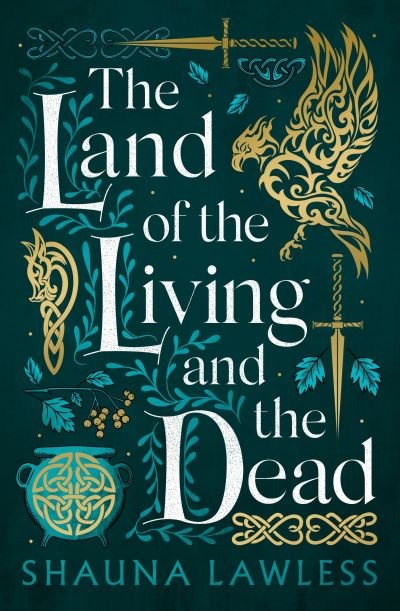 Cover for Shauna Lawless · The Land of the Living and the Dead (Hardcover Book) (2024)