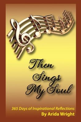 Cover for Arida Wright · Then Sings My Soul (Paperback Book) (2022)