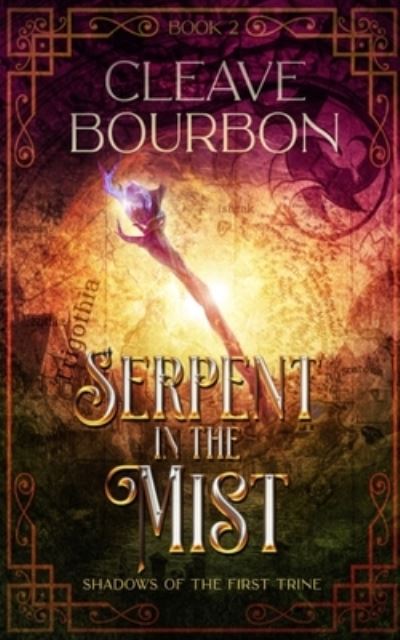 Cover for Cleave Bourbon · Serpent in the Mist (Book) (2023)